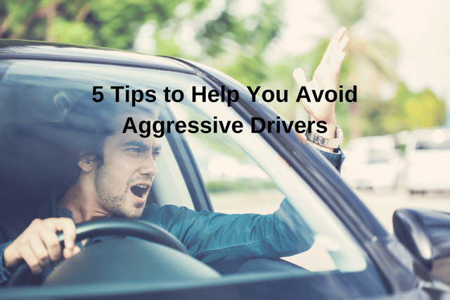 5 Tips for Dealing with Aggressive Drivers on the Road